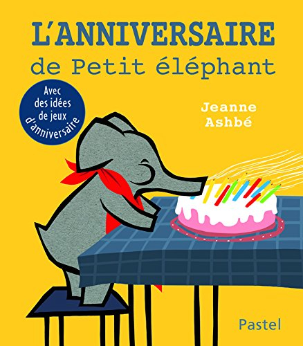 L'anniversaire de Petit Eléphant