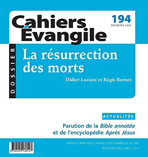 Cahiers Evangile, n° 194. La résurrection des morts