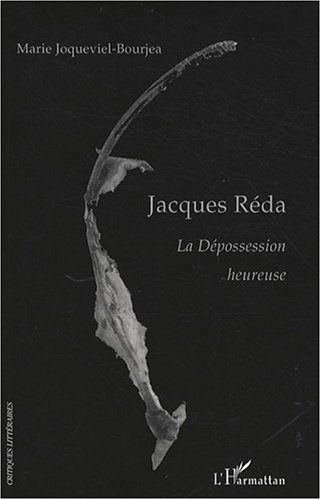 Jacques Réda : la dépossession heureuse : habiter quand même