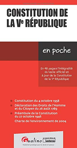 Constitution de la Ve République : en 48 pages l'intégralité du texte officiel et à jour de la Const