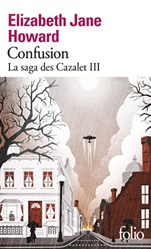 La saga des Cazalet. Vol. 3. Confusion