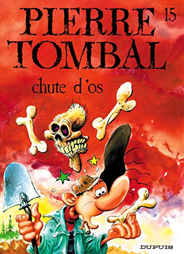 Pierre Tombal. Vol. 15. Chute d'os