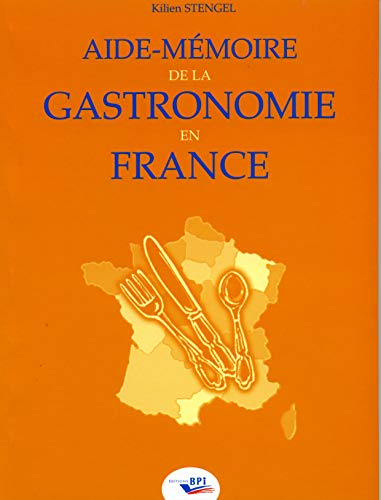 Aide-mémoire de la gastronomie en France