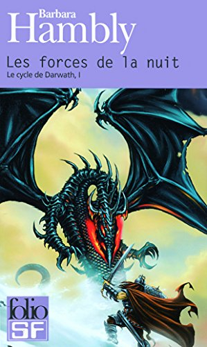 Le cycle de Darwath. Vol. 1. Les forces de la nuit