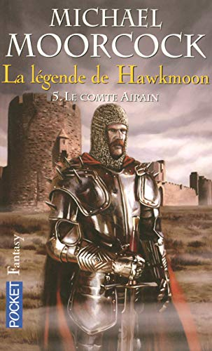 La Légende de Hawkmoon. Vol. 5. Le comte Airain