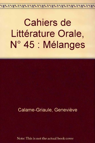 Cahiers de littérature orale, n° 45. Mélanges