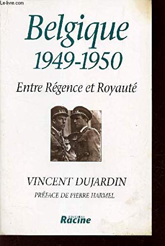 Belgique 1949-1950 : entre régence et royauté