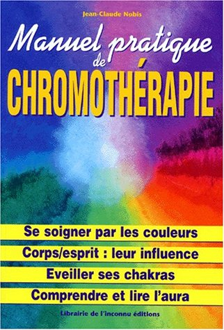 Manuel pratique de chromothérapie