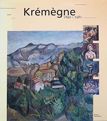 Krémègne : 1890-1981