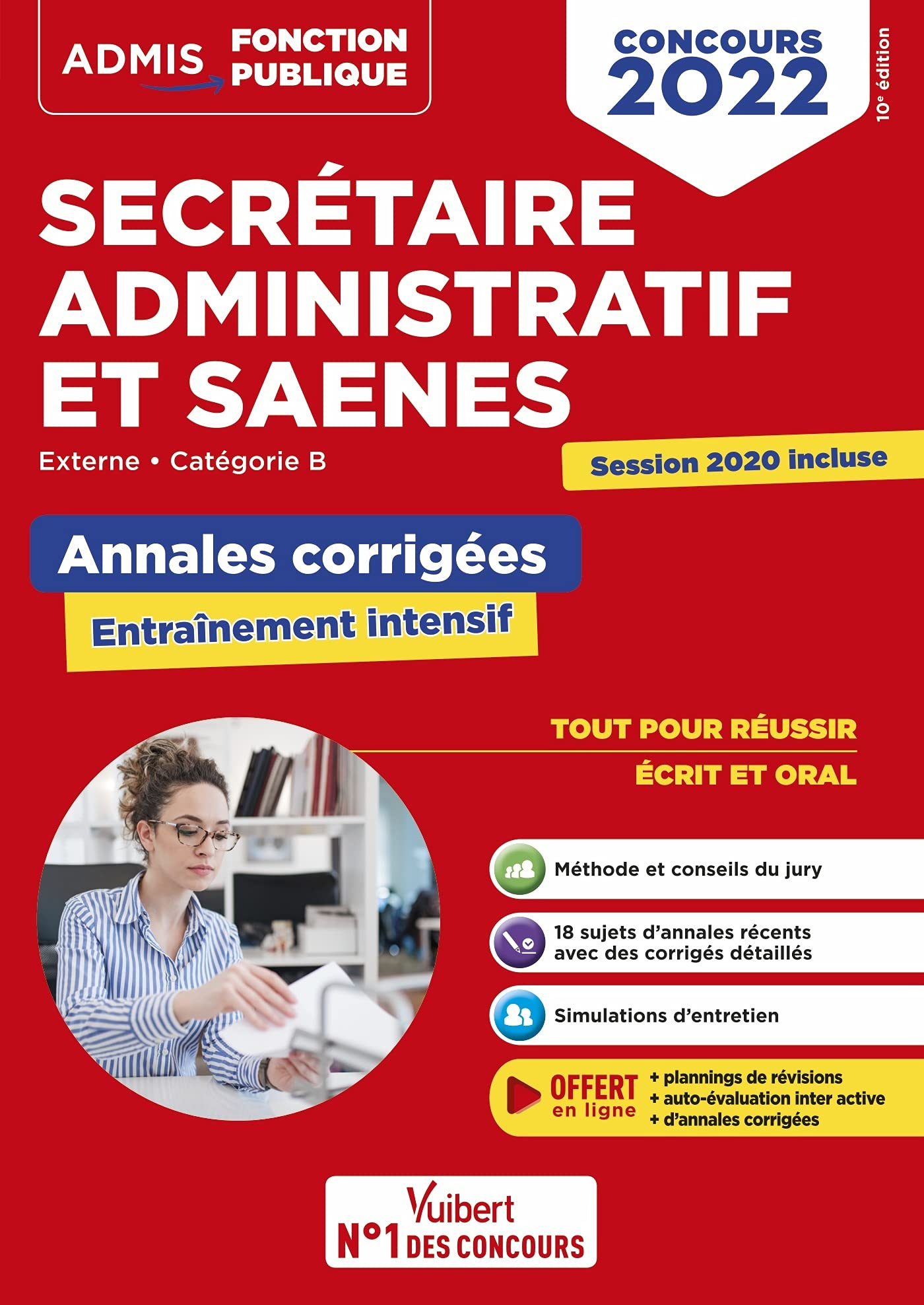 Secrétaire administratif et SAENES : externe, catégorie B : annales corrigées, entraînement intensif