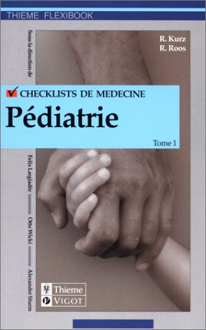Checklist en pédiatrie. Vol. 1
