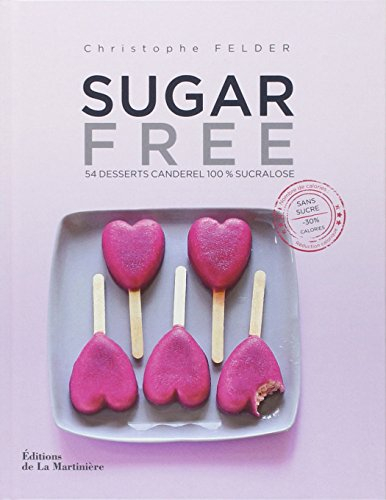 Sugar free : 54 desserts Canderel 100 % sucralose
