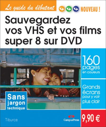 Sauvegardez vos VHS et vos films super 8 sur DVD