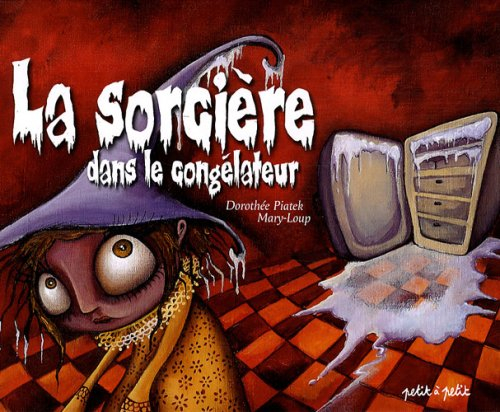 La sorcière dans le congélateur