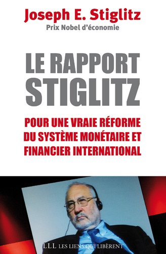 Le rapport Stiglitz : pour une vraie réforme du système monétaire et financier international après l