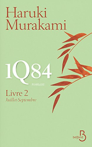 1Q84. Vol. 2. Juillet-septembre