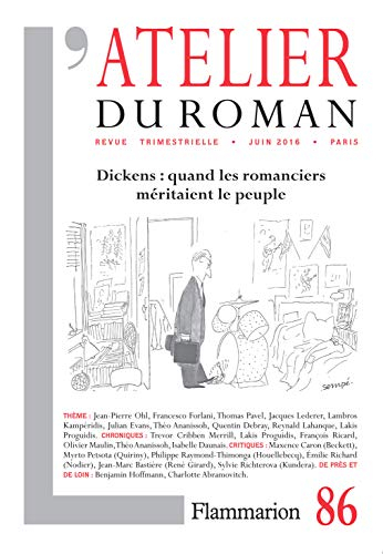 Atelier du roman (L'), n° 86. Dickens : quand les romanciers méritaient le peuple