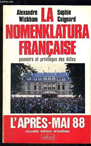 La Nomenklatura française : pouvoirs et privilèges des élites