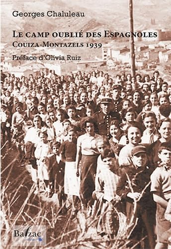 Le camp oublié des Espagnoles : Couiza-Montazels 1939