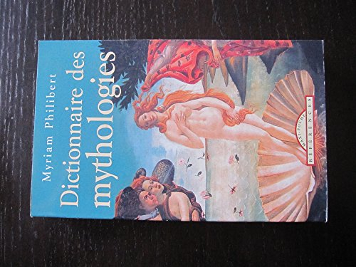 Dictionnaire illustré des mythologies : celtique, égyptienne, gréco-latine, germano-scandinave, iran