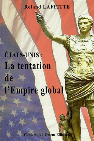 etats-unis : la tentation de l'empire global
