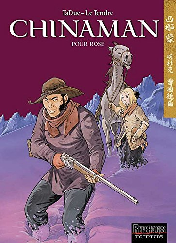 Chinaman. Vol. 3. Pour Rose