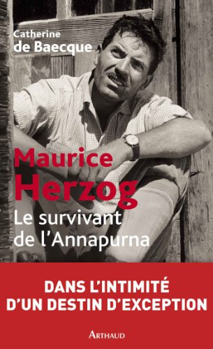 Maurice Herzog, le survivant de l'Annapurna