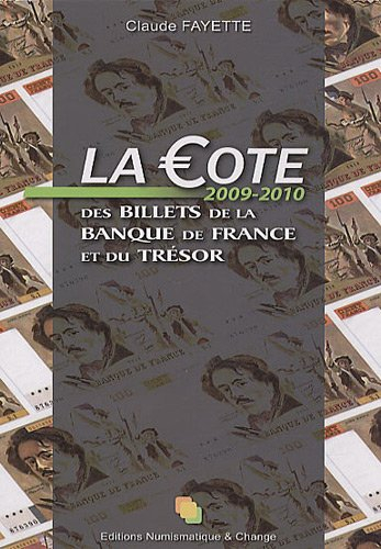 La cote 2009-2010 des billets de la Banque de France et du Trésor