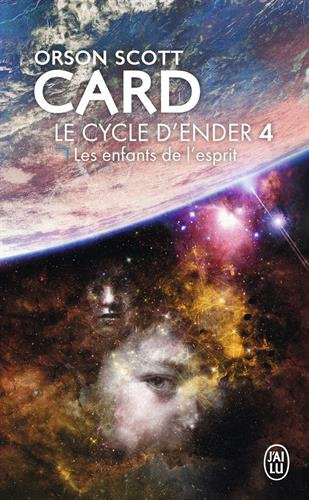 Le cycle d'Ender. Vol. 4. Les enfants de l'esprit