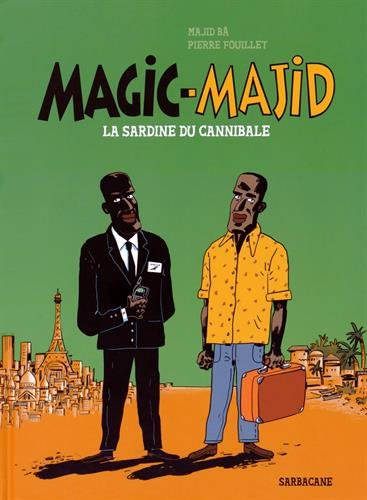 Magic-Majid : la sardine du cannibale