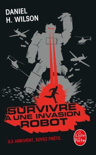 Survivre à une invasion robot : manuel pratique