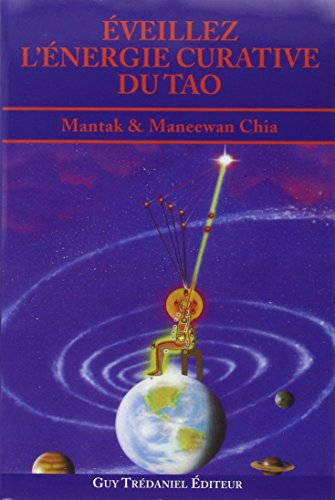 Eveillez l'énergie curative du Tao