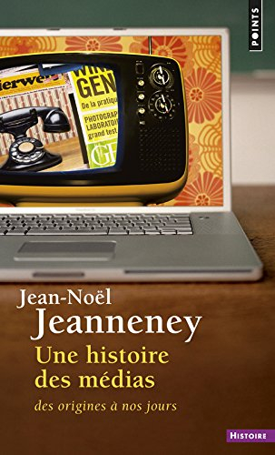 Une histoire des médias, des origines à nos jours