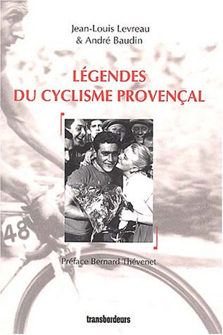 Légendes du cyclisme provençal