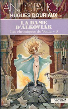 Les chroniques de Vonia. Vol. 3. La Dame d'Alkoviak