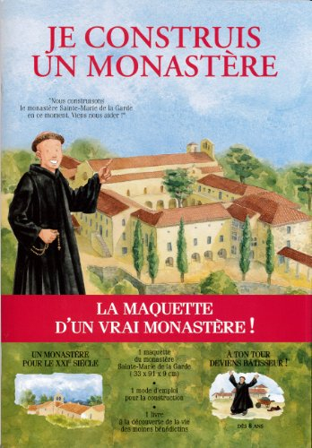 Je construis un monastère : à la découverte du monastère et de la vie des moines bénédictins