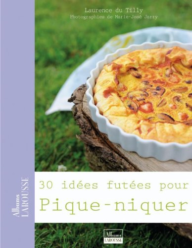 30 idées futées pour pique-niquer