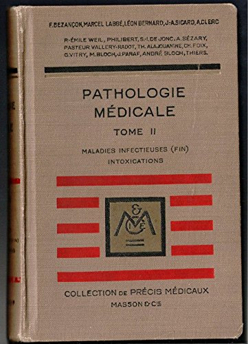 pathologie médicale tome ii, maladies infectieuses (fin), intoxications. collection de précis médica