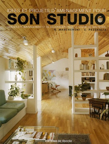 Idées et projets d'aménagement pour son studio : conseils d'aménagement et de décoration pour le stu