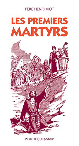Les premiers martyrs