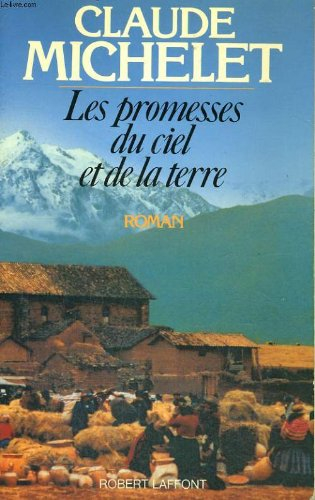 les promesses du ciel et de la terre, tome 1 :