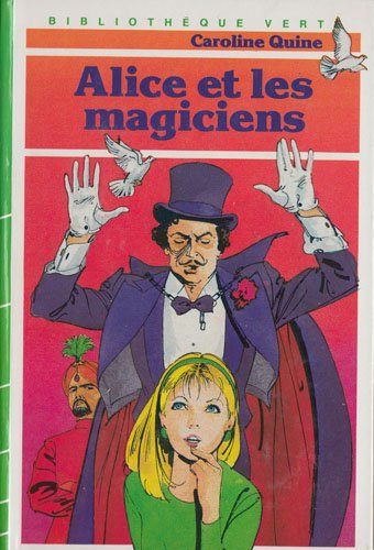 alice et les magiciens (bibliothèque verte)