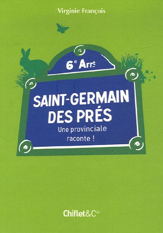 Saint-Germain-des Prés : une provinciale raconte !