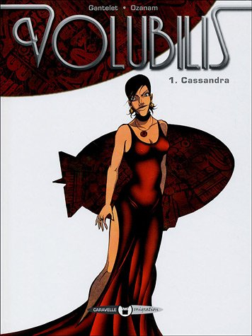 Volubilis. Vol. 1. Cassandra