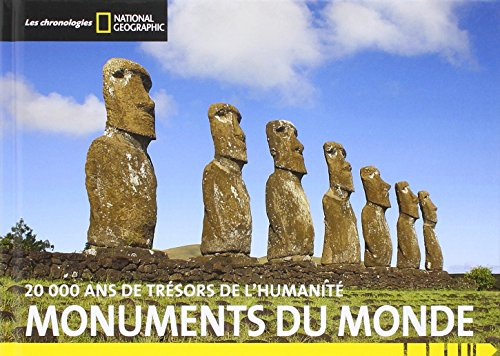Monuments du monde : 20.000 ans de trésors de l'humanité