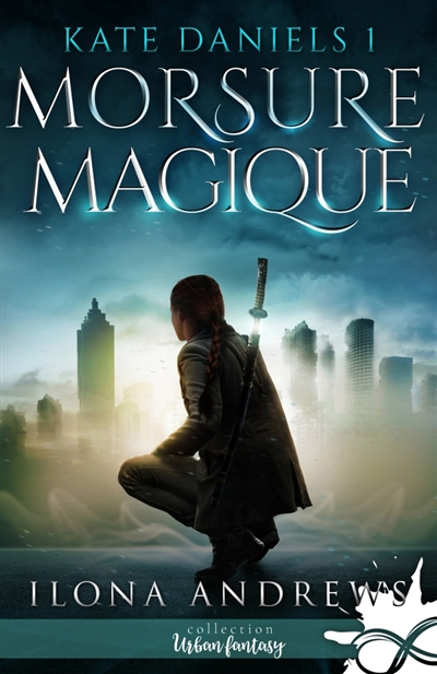 Morsure Magique: Kate Daniels, T1