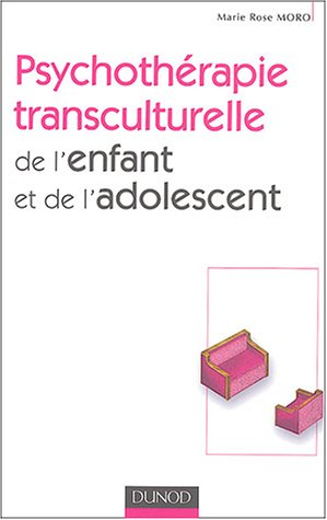 Psychothérapie transculturelle de l'enfant et de l'adolescent