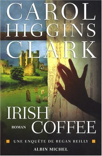 Une enquête de Regan Reilly. Irish coffee