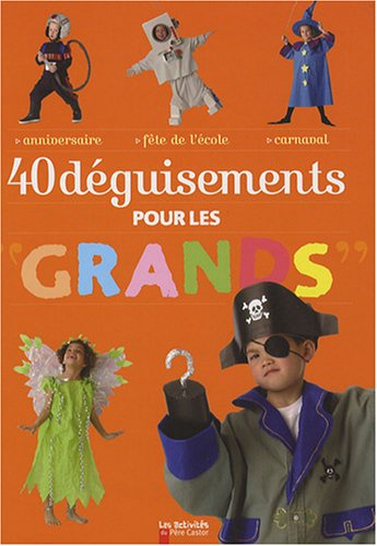 40 déguisements pour les grands