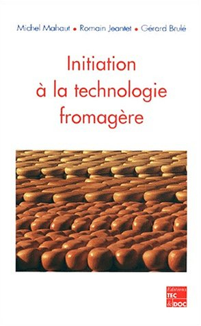 Initiation à la technologie fromagère